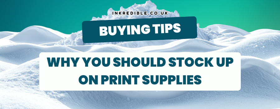 Why You Should Stock Up on Printer Supplies
